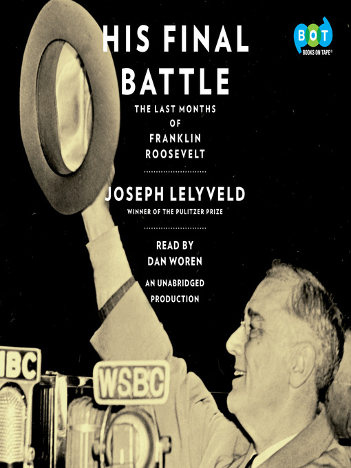Title details for His Final Battle by Joseph Lelyveld - Wait list
